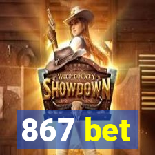 867 bet